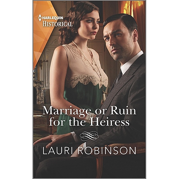 Marriage or Ruin for the Heiress / The Osterlund Saga Bd.1, Lauri Robinson