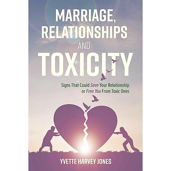 Marriage, Relationships and Toxicity, Yvette Harvey Jones