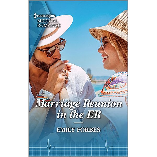 Marriage Reunion in the ER / Bondi Beach Medics Bd.4, Emily Forbes