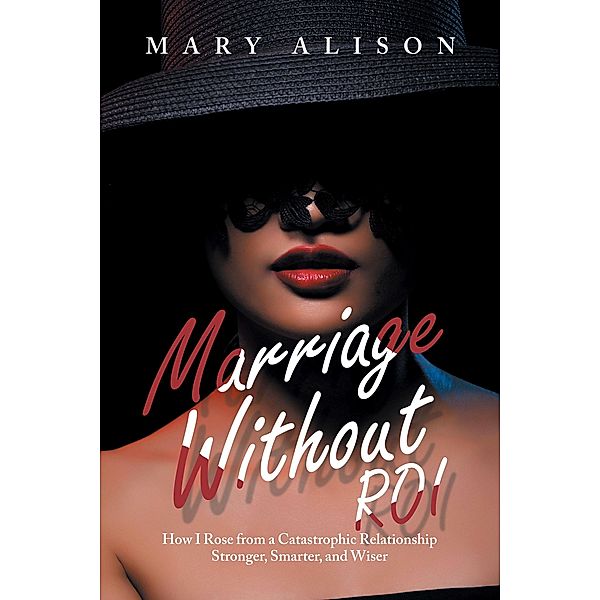 Marriage Without Roi, Mary Alison