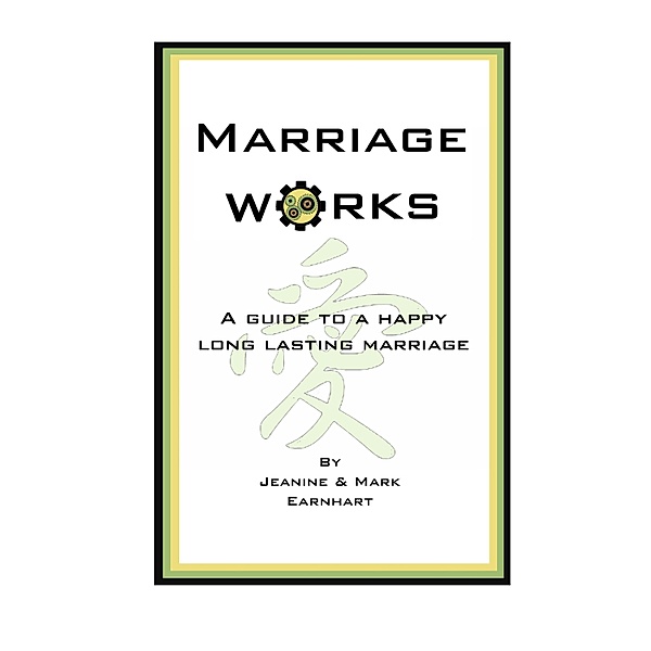 Marriage Works, Jeanine & Mark Earnhart