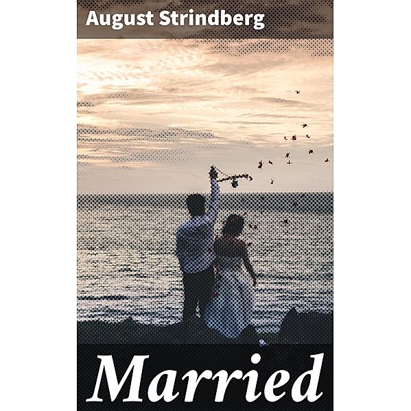 Married, August Strindberg