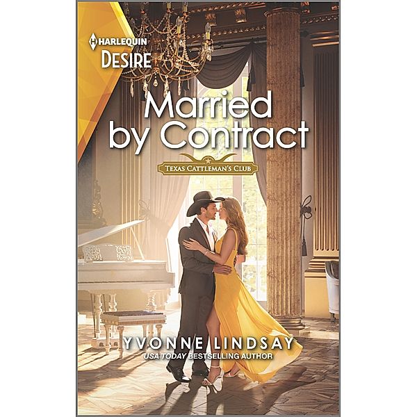 Married by Contract / Texas Cattleman's Club: Fathers and Sons Bd.3, Yvonne Lindsay