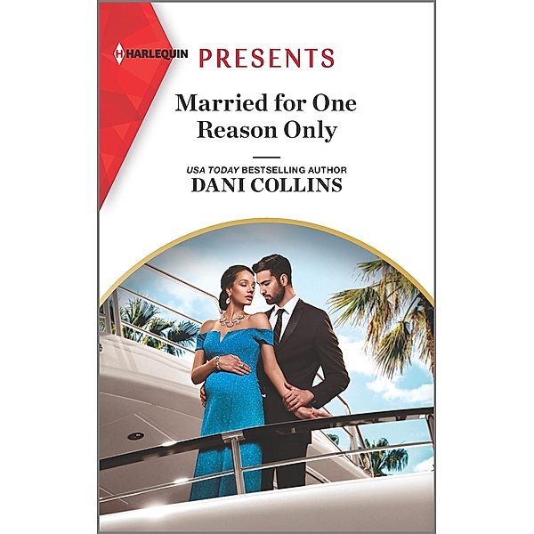 Married for One Reason Only / The Secret Sisters Bd.1, Dani Collins