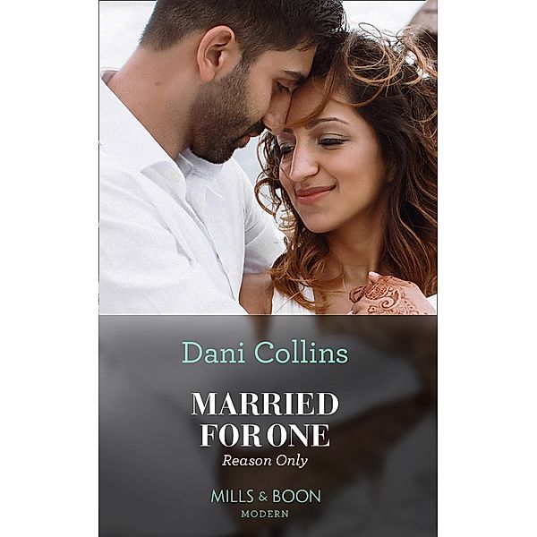 Married For One Reason Only (The Secret Sisters, Book 1) (Mills & Boon Modern), Dani Collins