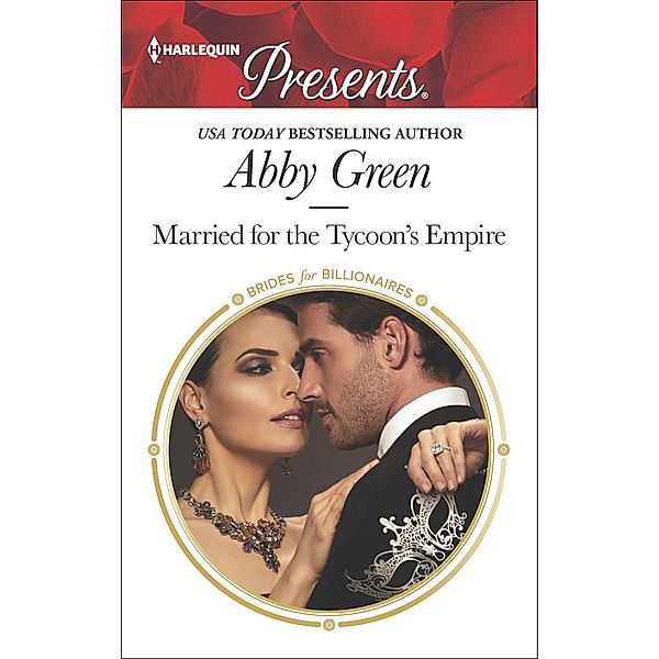 Married for the Tycoon's Empire, Abby Green