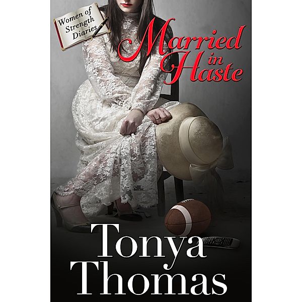 Married In Haste / Tonya Thomas, Tonya Thomas