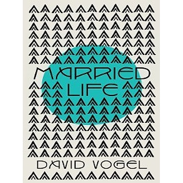 Married Life, David Vogel