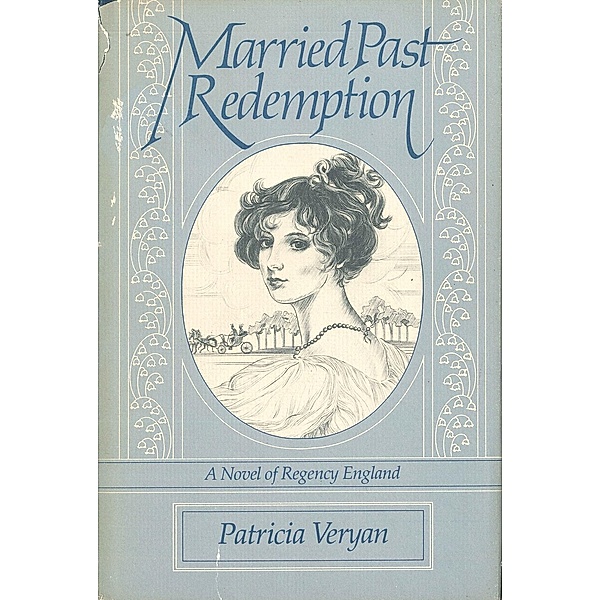 Married Past Redemption / Sanguinet Saga Bd.7, Patricia Veryan