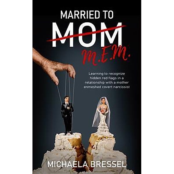 Married to Mom, Michaela Bressel