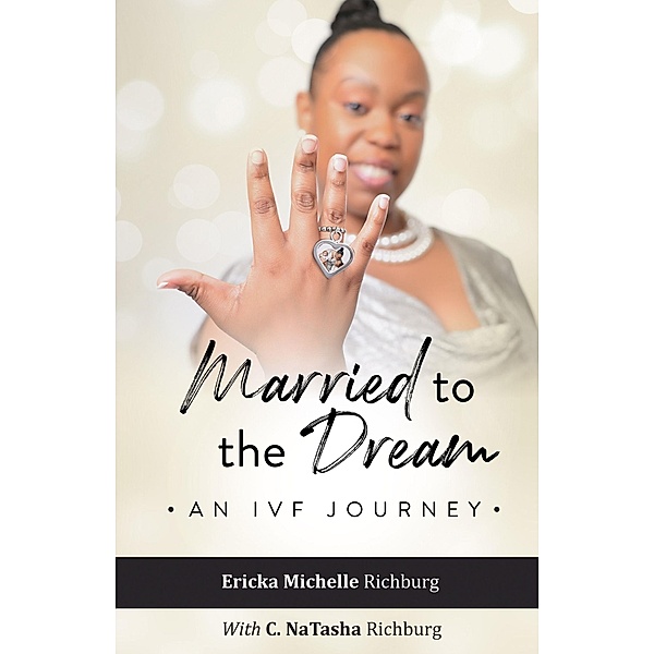 Married to the Dream, Ericka Michelle Richburg C. NaTasha Richburg