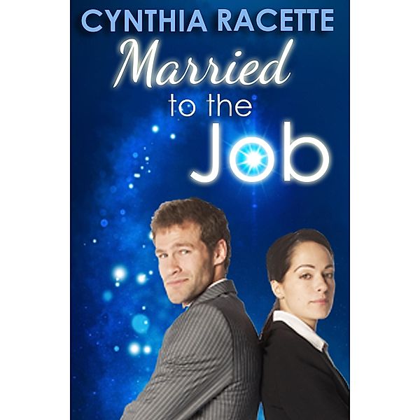 Married to the Job, Cynthia Racette