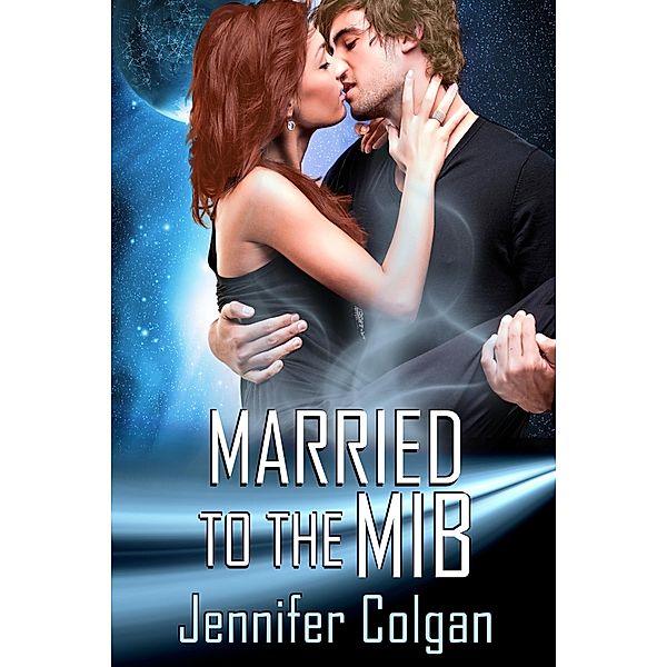 Married to the MIB / Two Voices Publishing, Jennifer Colgan