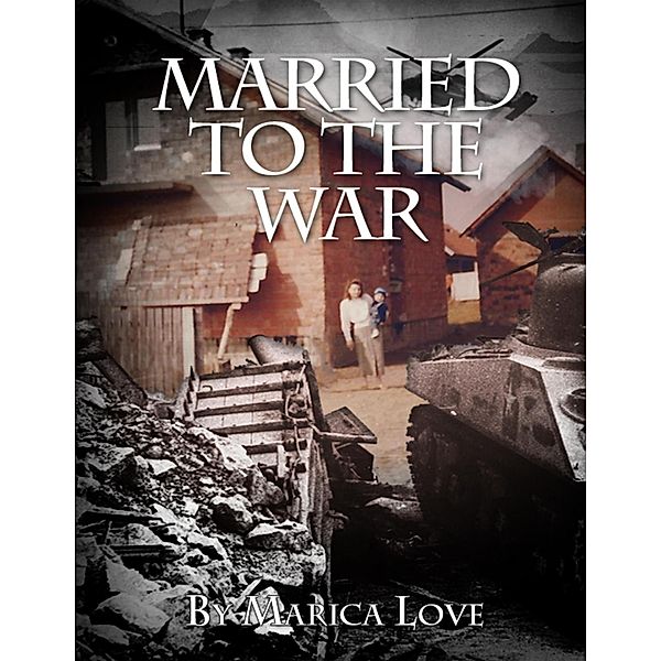 Married to the War, Marica Love