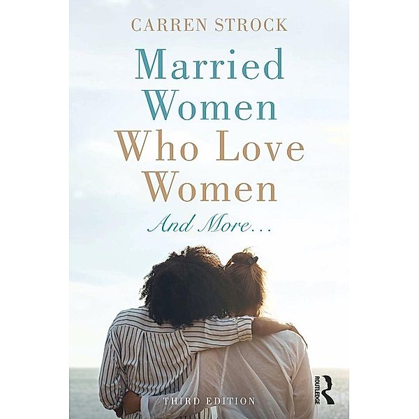 Married Women Who Love Women, Carren Strock