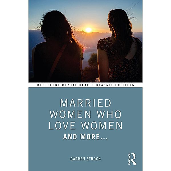 Married Women Who Love Women, Carren Strock