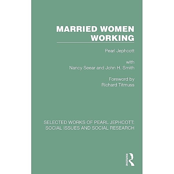 Married Women Working, Pearl Jephcott