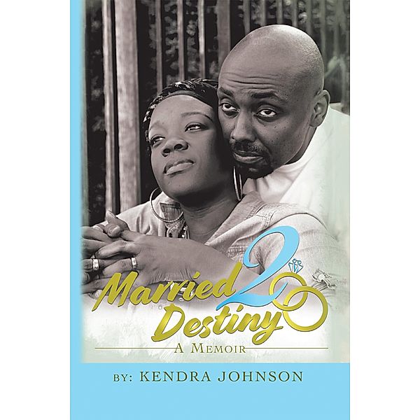 Married2destiny, Kendra Johnson