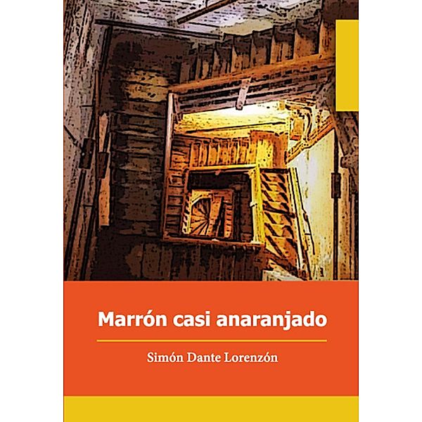 Marrón casi anaranjado, Simón Dante Lorenzón