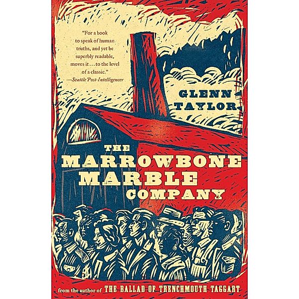 Marrowbone Marble Company, The, Glenn Taylor