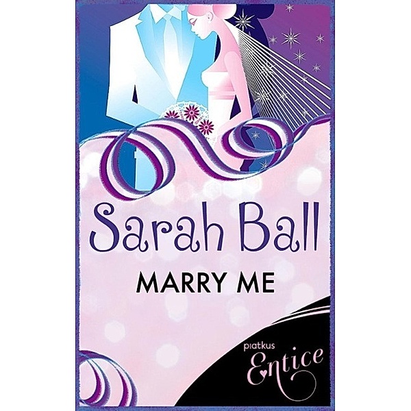Marry Me, Sarah Ball