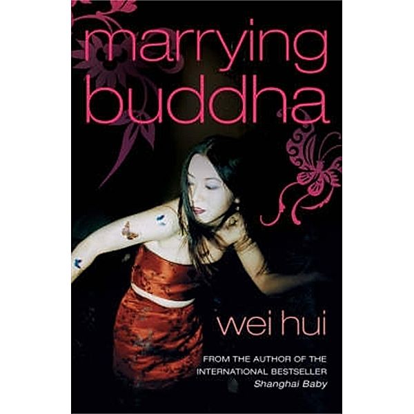 Marrying Buddha, Wei Hui Zhou