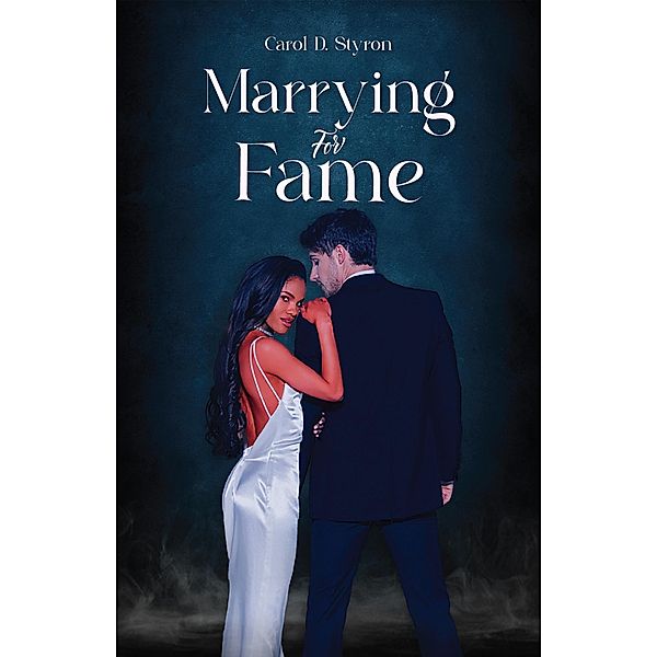 Marrying For Fame, Carol Styron