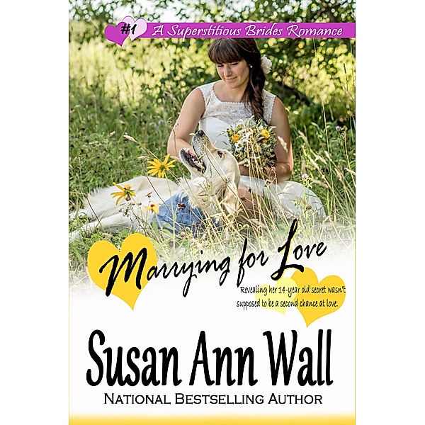 Marrying for Love (Superstitious Brides, #1) / Superstitious Brides, Susan Ann Wall