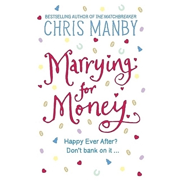 Marrying for Money, Chris Manby