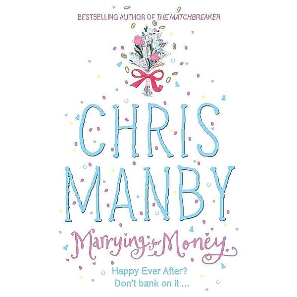 Marrying for Money, Chrissie Manby