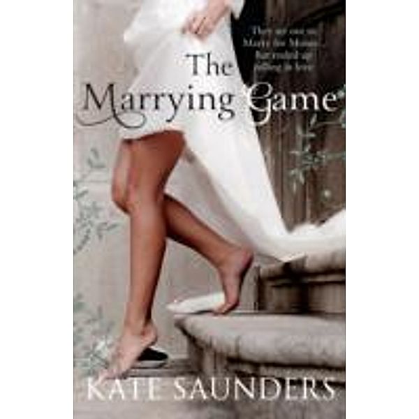 Marrying Game, Kate Saunders