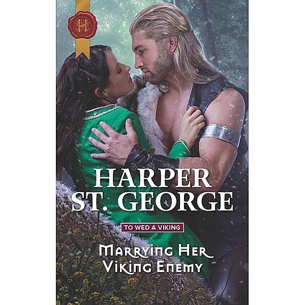 Marrying Her Viking Enemy / To Wed a Viking Bd.1, Harper St. George