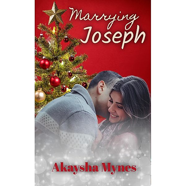 Marrying Joseph, Akaysha Mynes