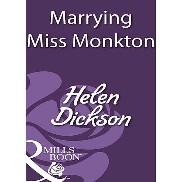 Marrying Miss Monkton, Helen Dickson