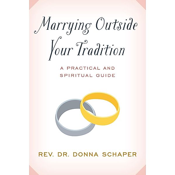 Marrying Outside Your Tradition, Donna Schaper