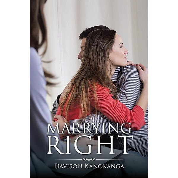 Marrying Right, Davison Kanokanga