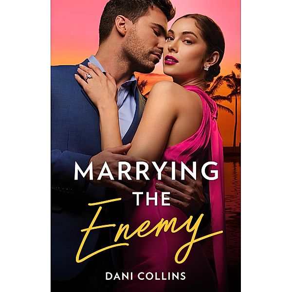 Marrying The Enemy, Dani Collins