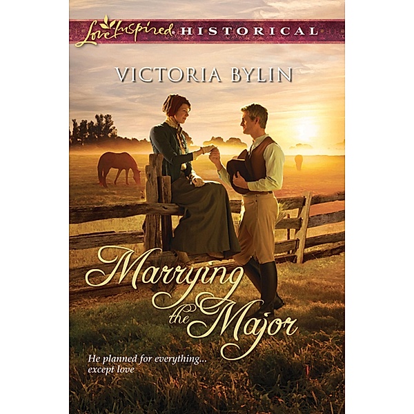 Marrying The Major (Mills & Boon Love Inspired Historical), Victoria Bylin