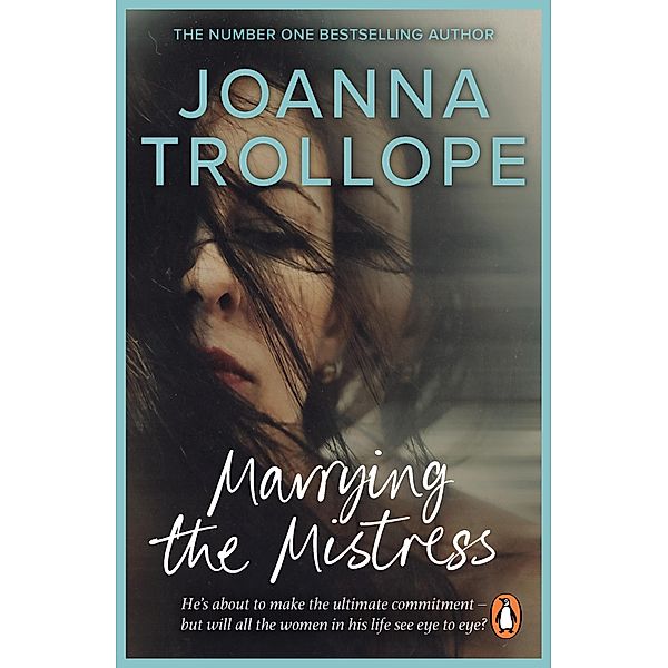 Marrying The Mistress, Joanna Trollope