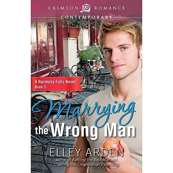 Marrying the Wrong Man, Elley Arden