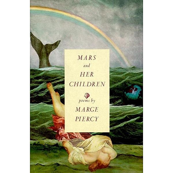 Mars and Her Children, Marge Piercy