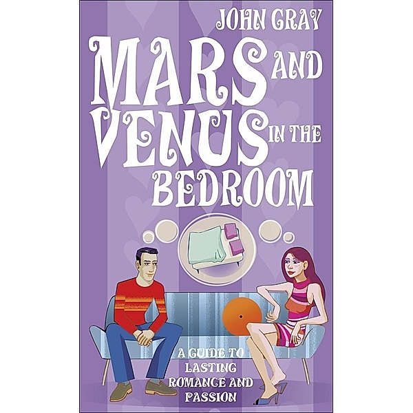Mars And Venus In The Bedroom, John Gray
