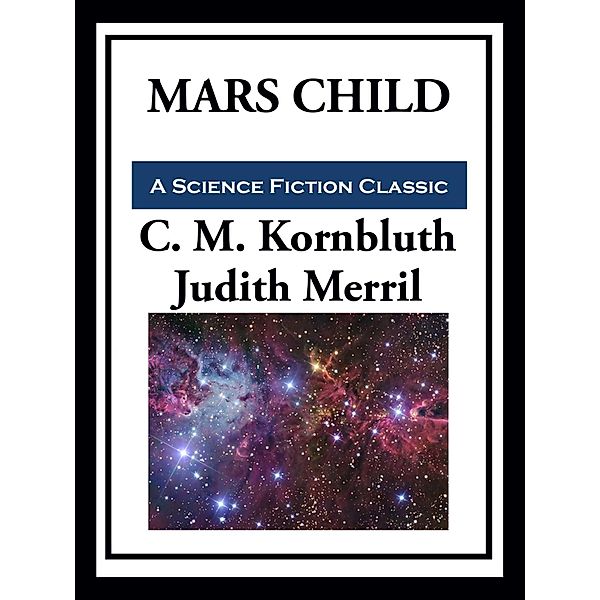 Mars Child, C. M. Kornbluth, Judith Merril