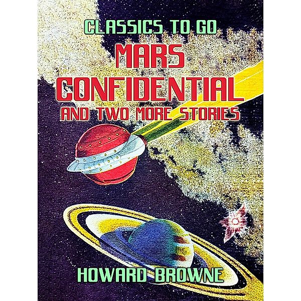 Mars Confidential and two more stories, Howard Browne