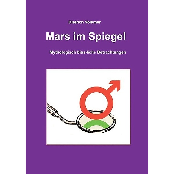 Mars im Spiegel, Dietrich Volkmer