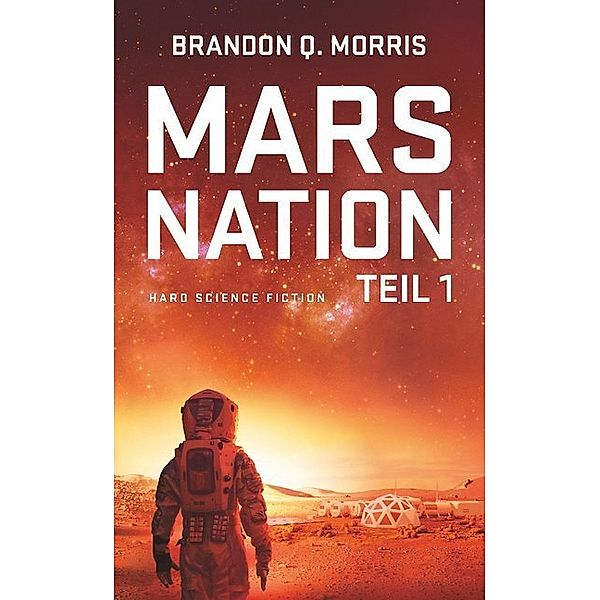 Mars Nation. Tl.1.Tl.1, Brandon Q. Morris