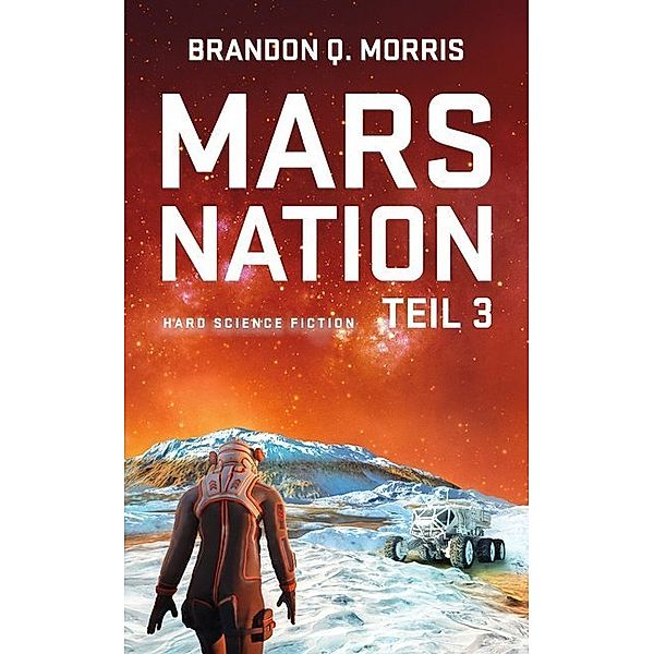 Mars Nation. Tl.3.Tl.3, Brandon Q. Morris