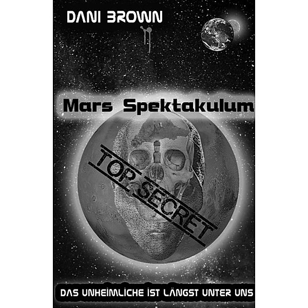 Mars Spektakulum, Dani Brown