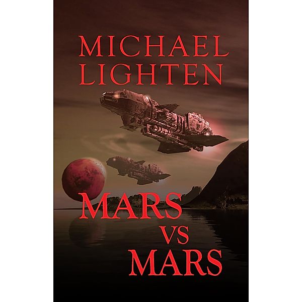 Mars vs Mars, Michael Lighten