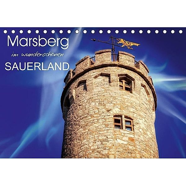 Marsberg im wunderschönen Sauerland (Tischkalender 2017 DIN A5 quer), Ines Schmiegelt